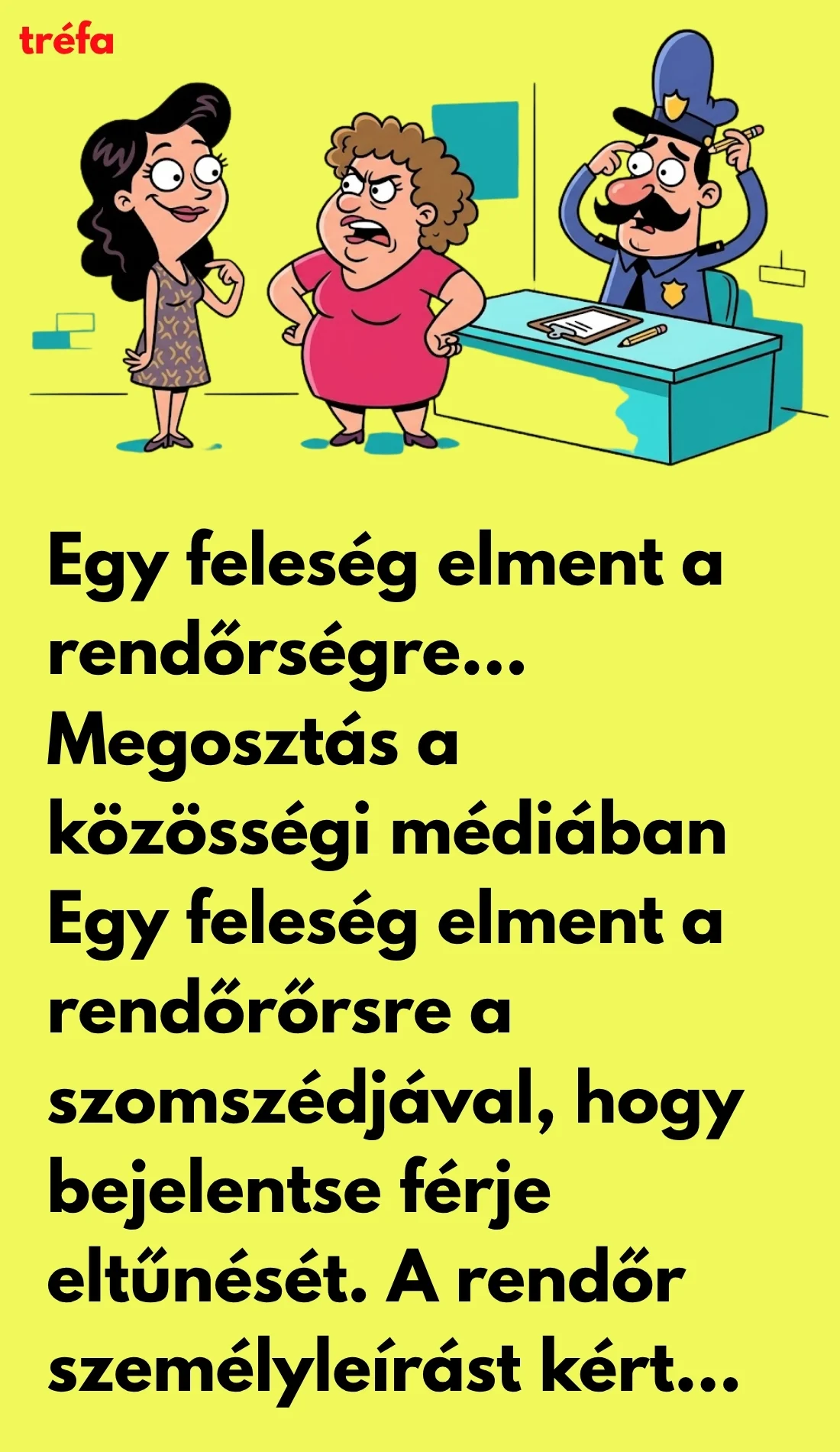 Egy feleség elment a rendőrségre… 
