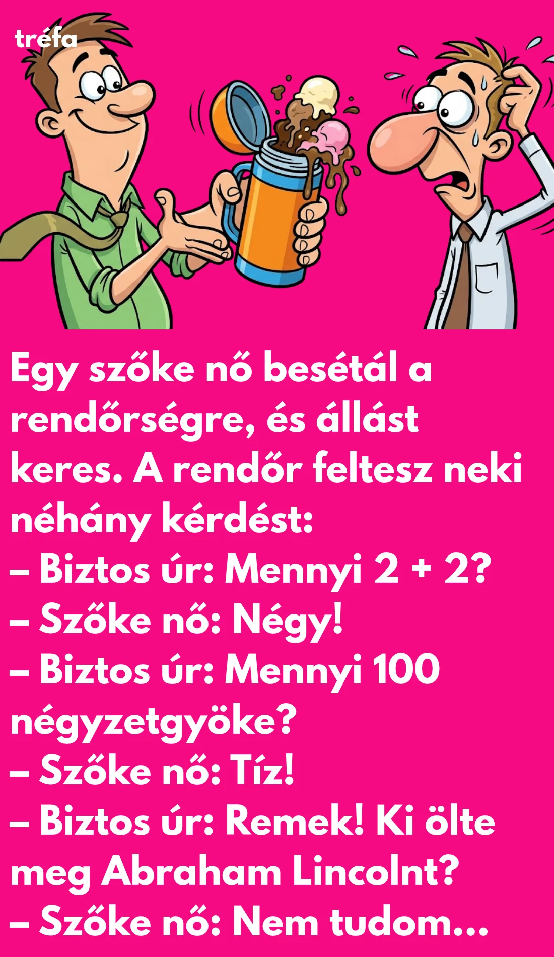 A SZŐKE NŐ ÁLLÁSINTERJÚJA