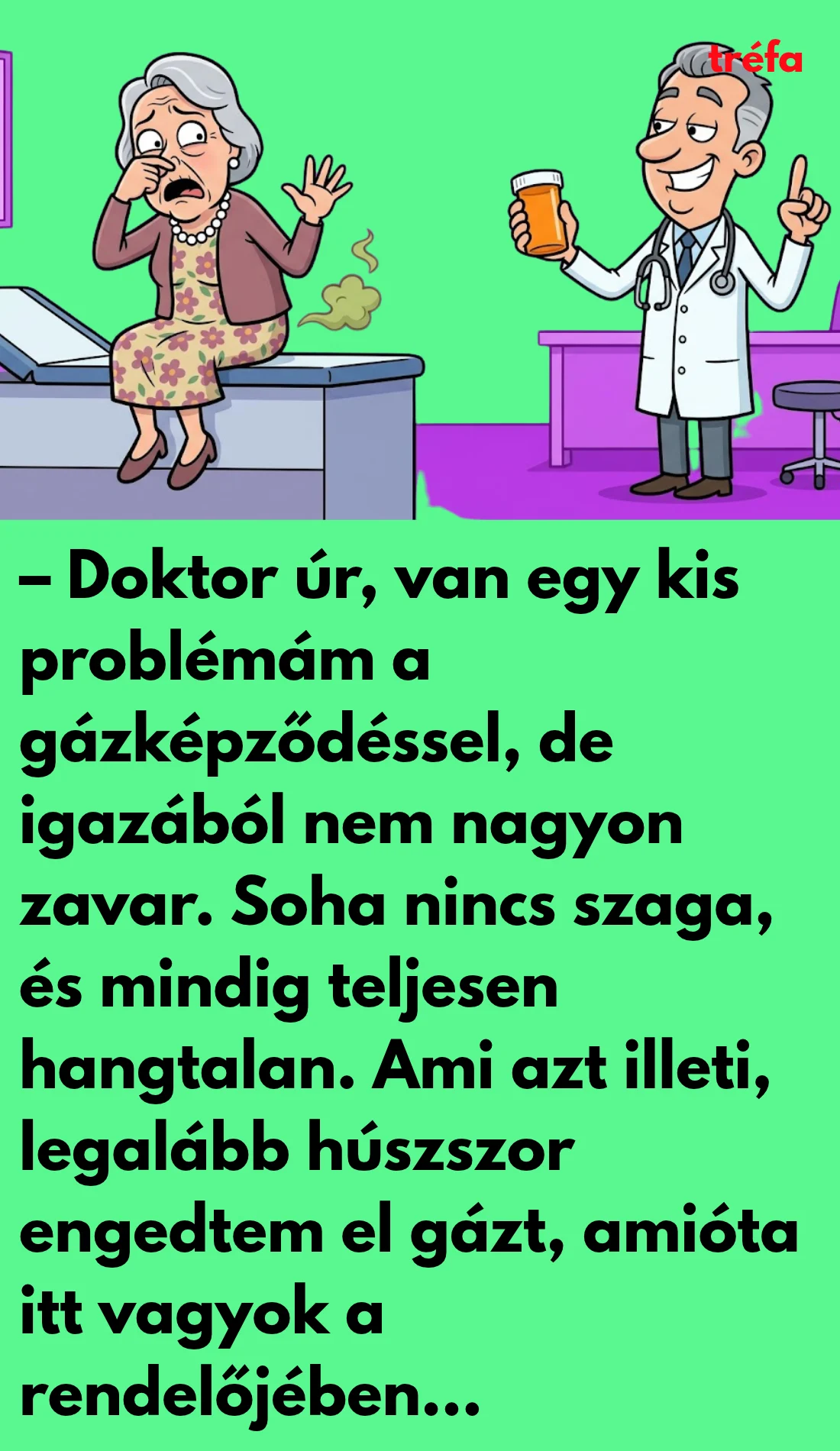 DOKTOR ÚR, PROBLÉMÁM VAN A GÁZKÉPZŐDÉSSEL